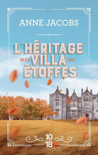 La Villa aux étoffes - Tome 3 - L'héritage de la villa aux étoffes