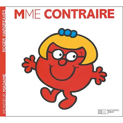 Monsieur Madame : Madame Contraire