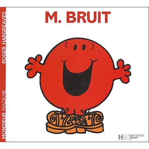 Monsieur Madame : Monsieur Bruit