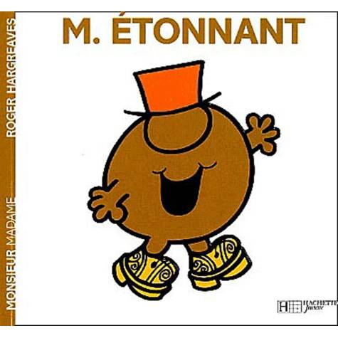 Monsieur Madame : Monsieur Étonnant