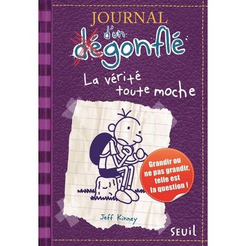 Jounal d'un dégonflé - Tome 5 : La vérité toute moche