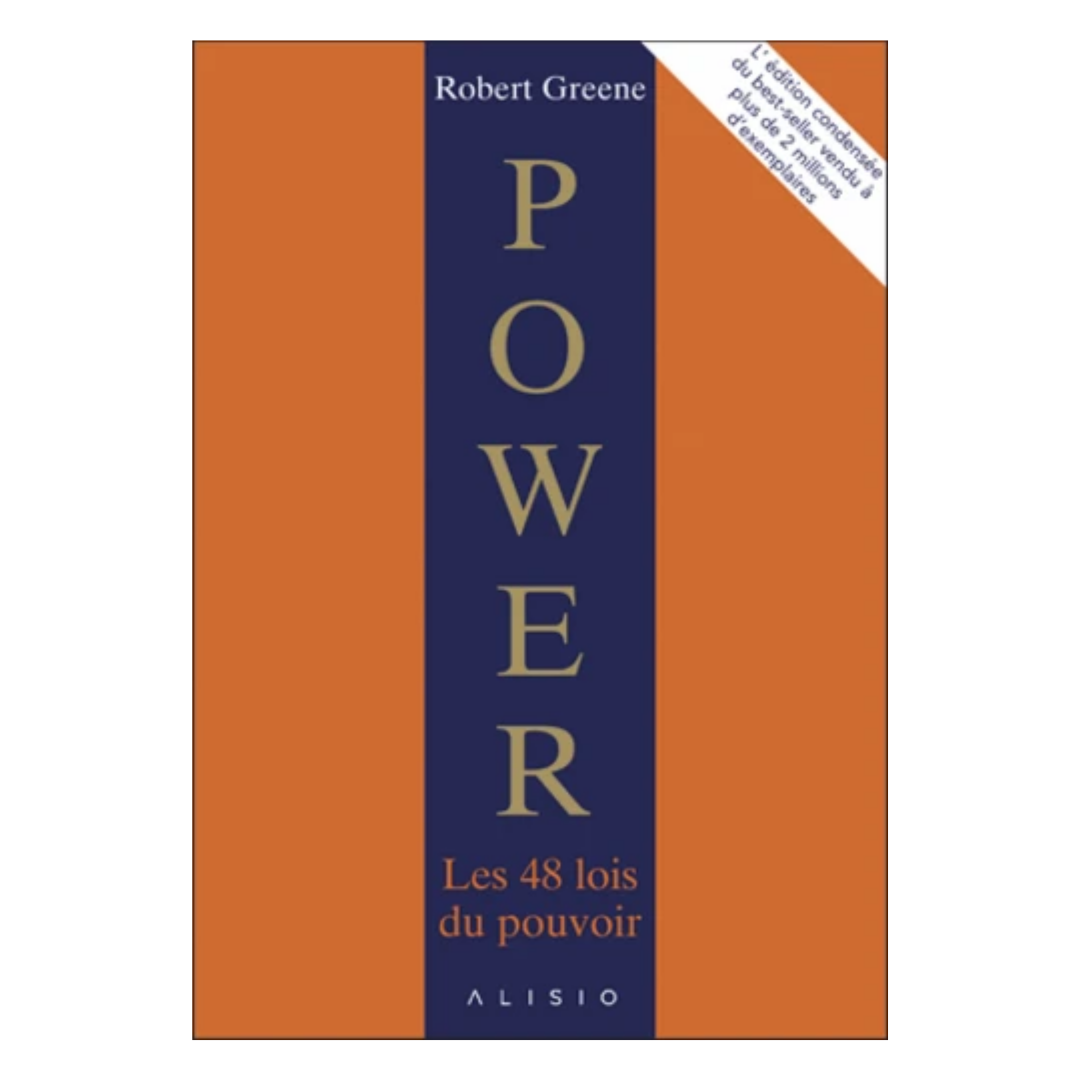 Power - Les 48 lois du pouvoir : l'édition condensée