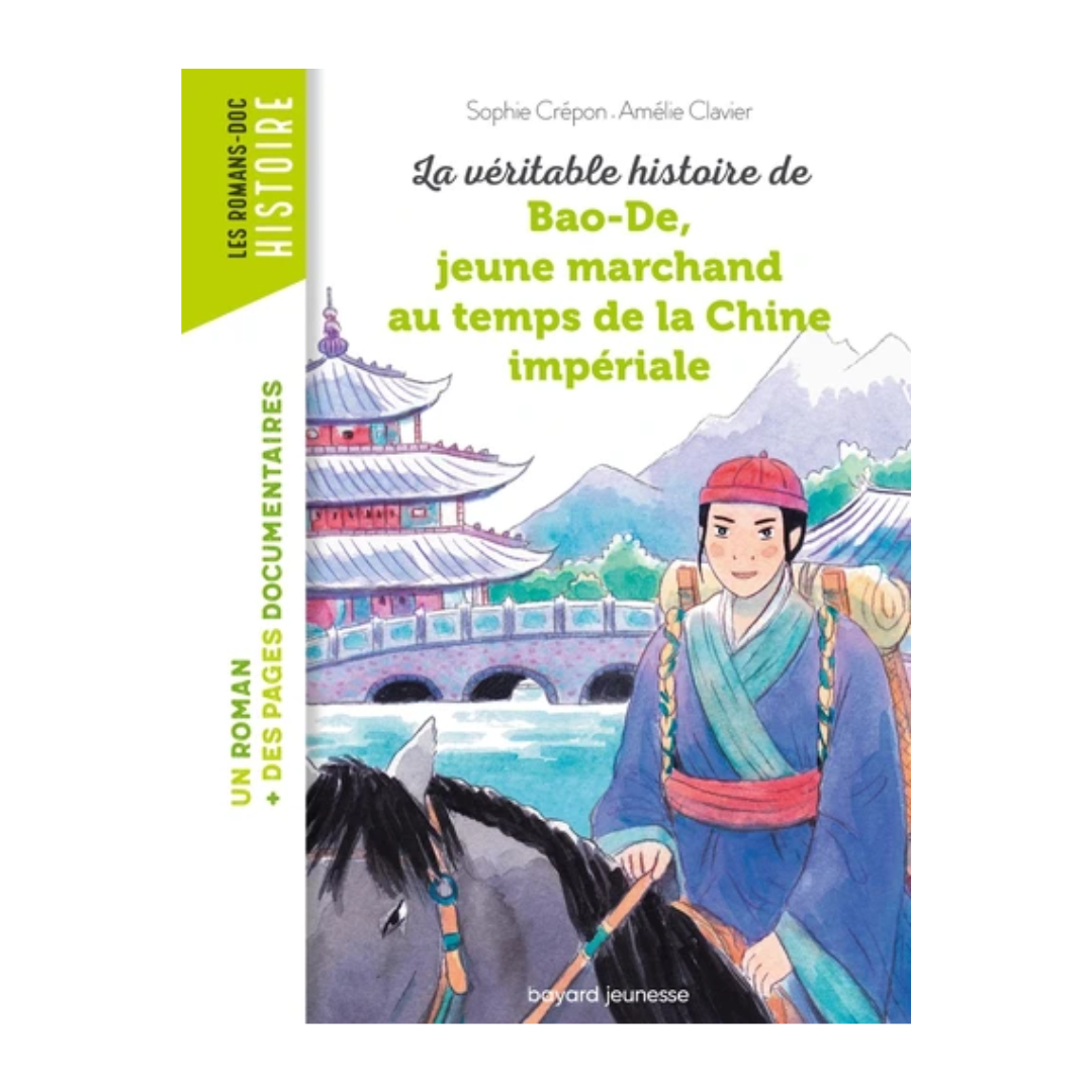 La véritable histoire de Bao-De, jeune marchand au temps de la Chine impériale