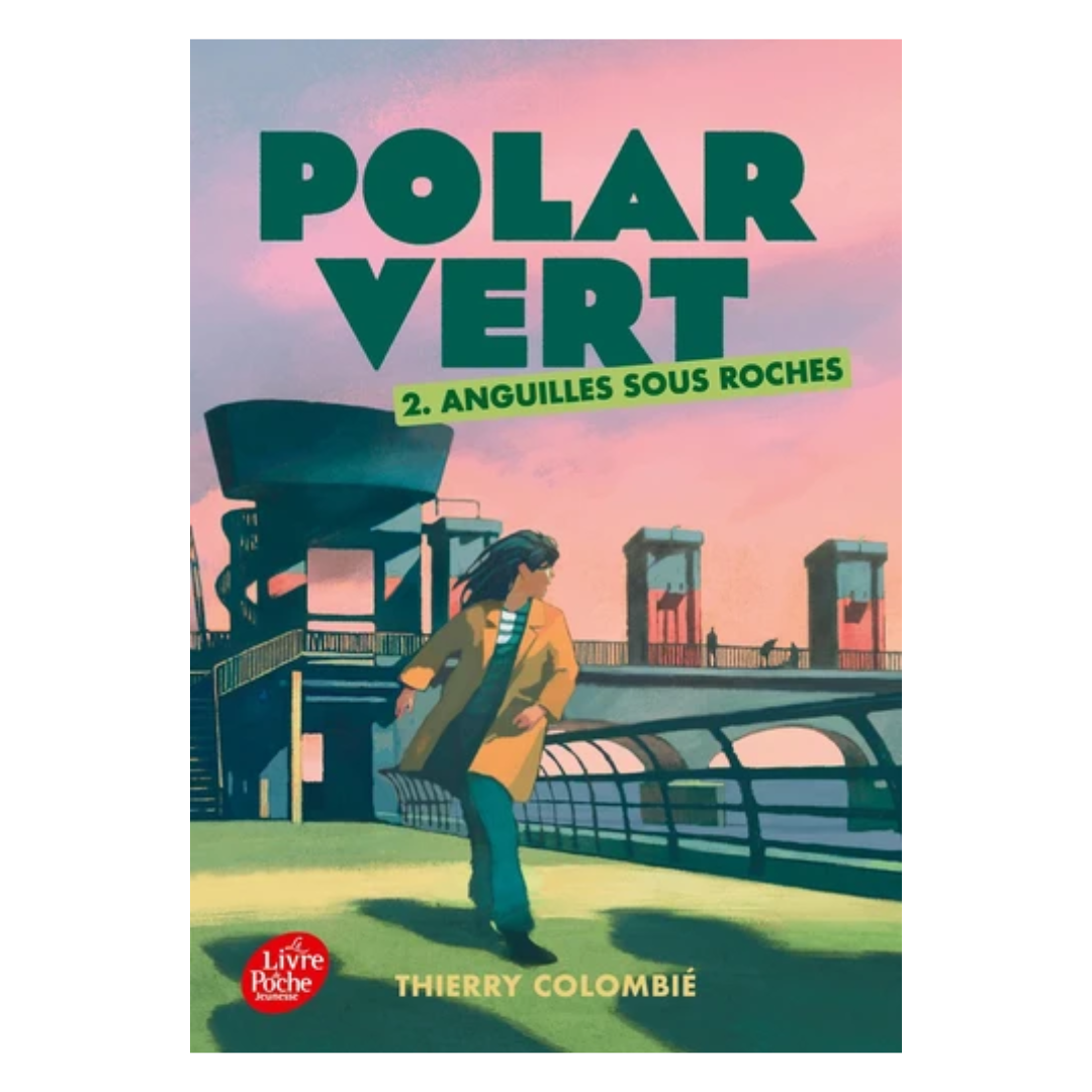 Polar vert - Tome 2 - Anguilles sous roches