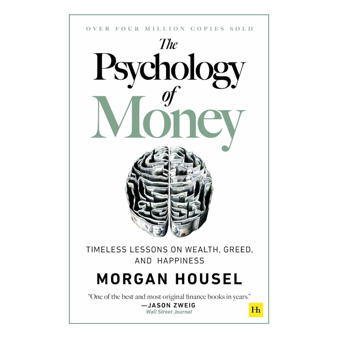 The Psychology of Money: Timeless lessons on wealth, greed, and happiness