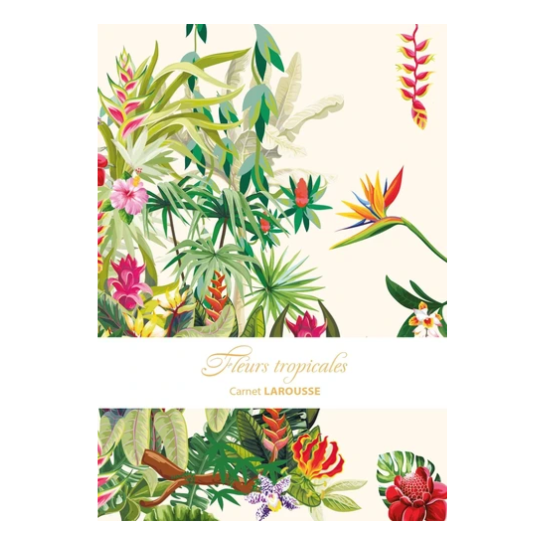 Carnet Larousse Fleurs tropicales - Grand Format