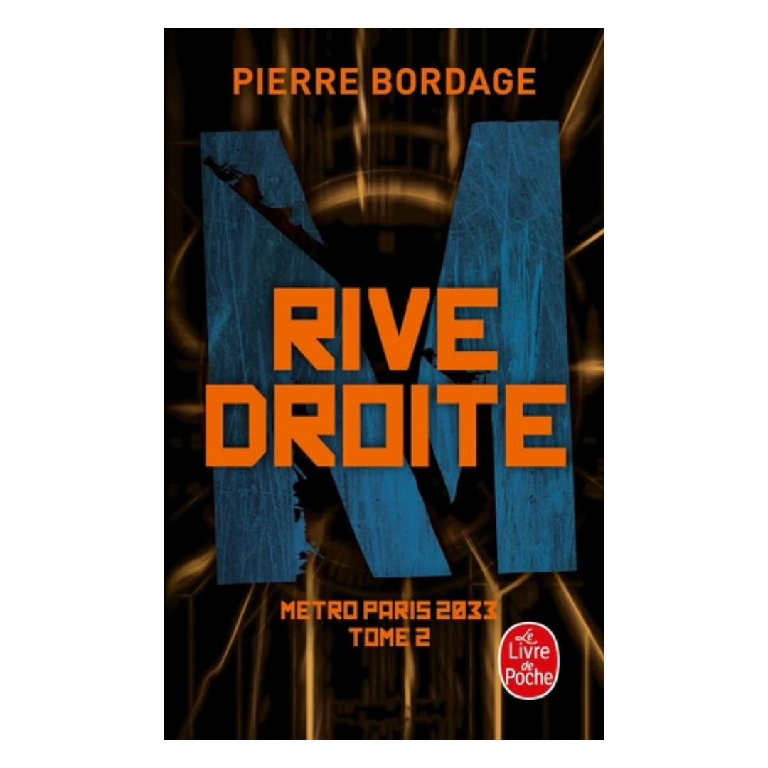 Métro Paris 2033 - Tome 2 - Rive Droite