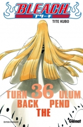 Kubo bleach - Tome 36 : turn back the pendulum