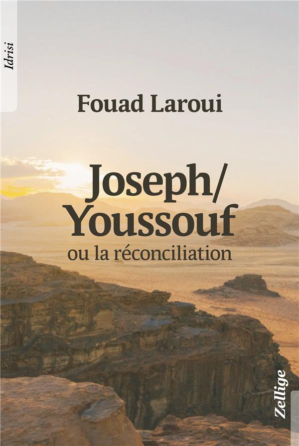 Joseph / Youssouf ou la réconciliation