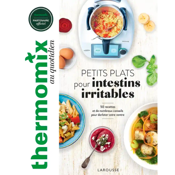Petits plats pour intestins irritables - 50 recettes et de nombreux conseils pour dorloter votre ventre