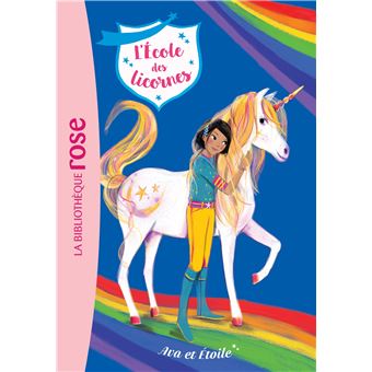 L'école des licornes - Tome 3 : Ava et Etoile