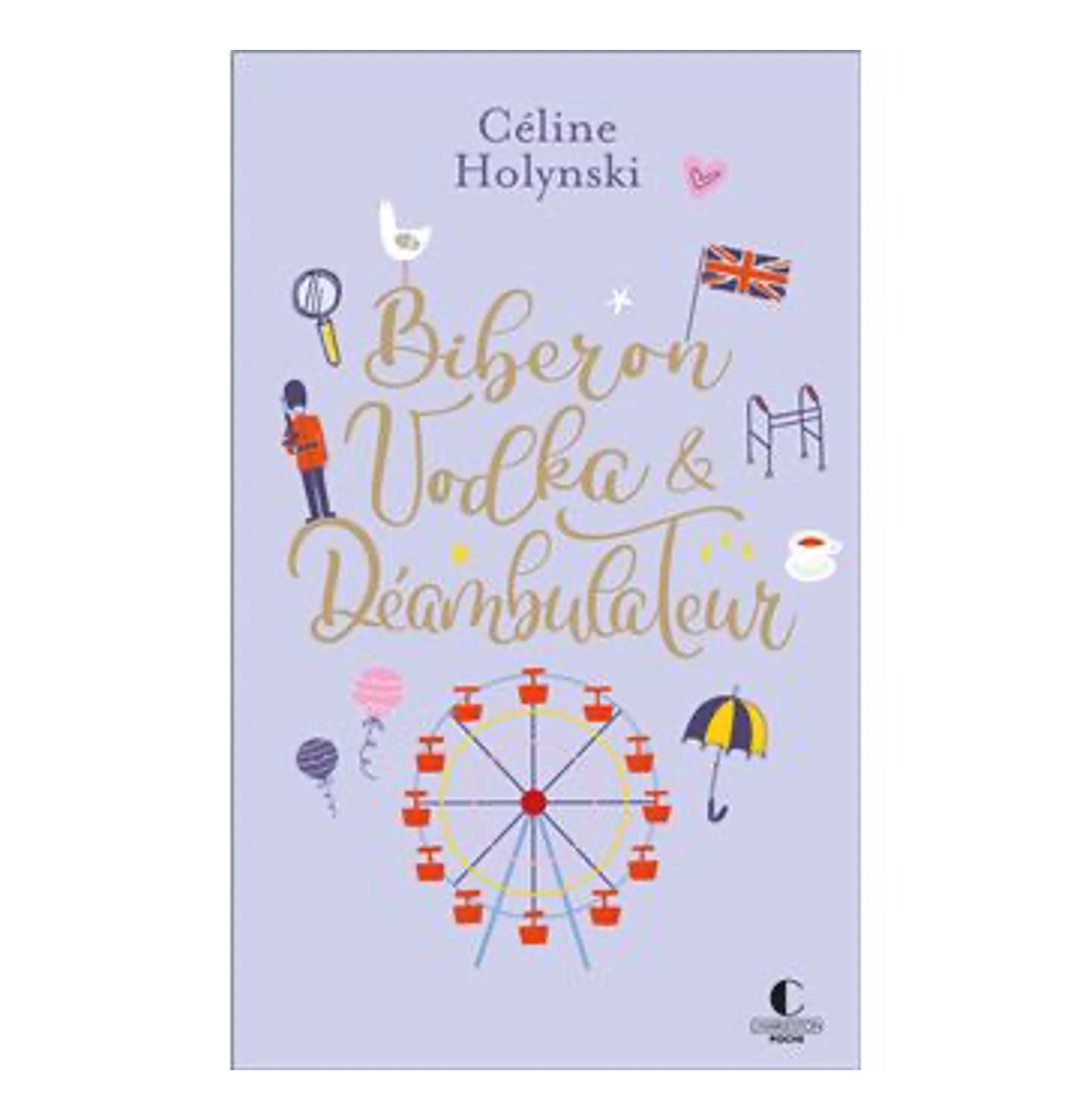 Biberon, Vodka & Déambulateur - Poche