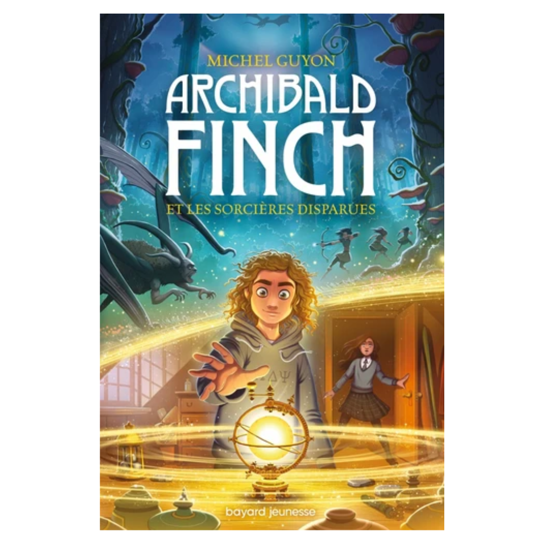Archibald Finch - Tome 1 - Archibald Finch et les sorcières disparues
