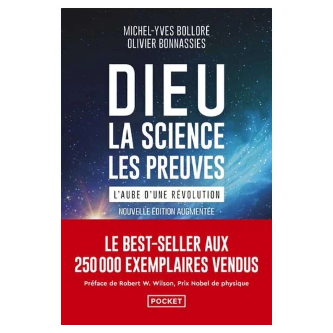Dieu, la science, les preuves - L'aube d'une révolution - Nouvelle édition augmentée