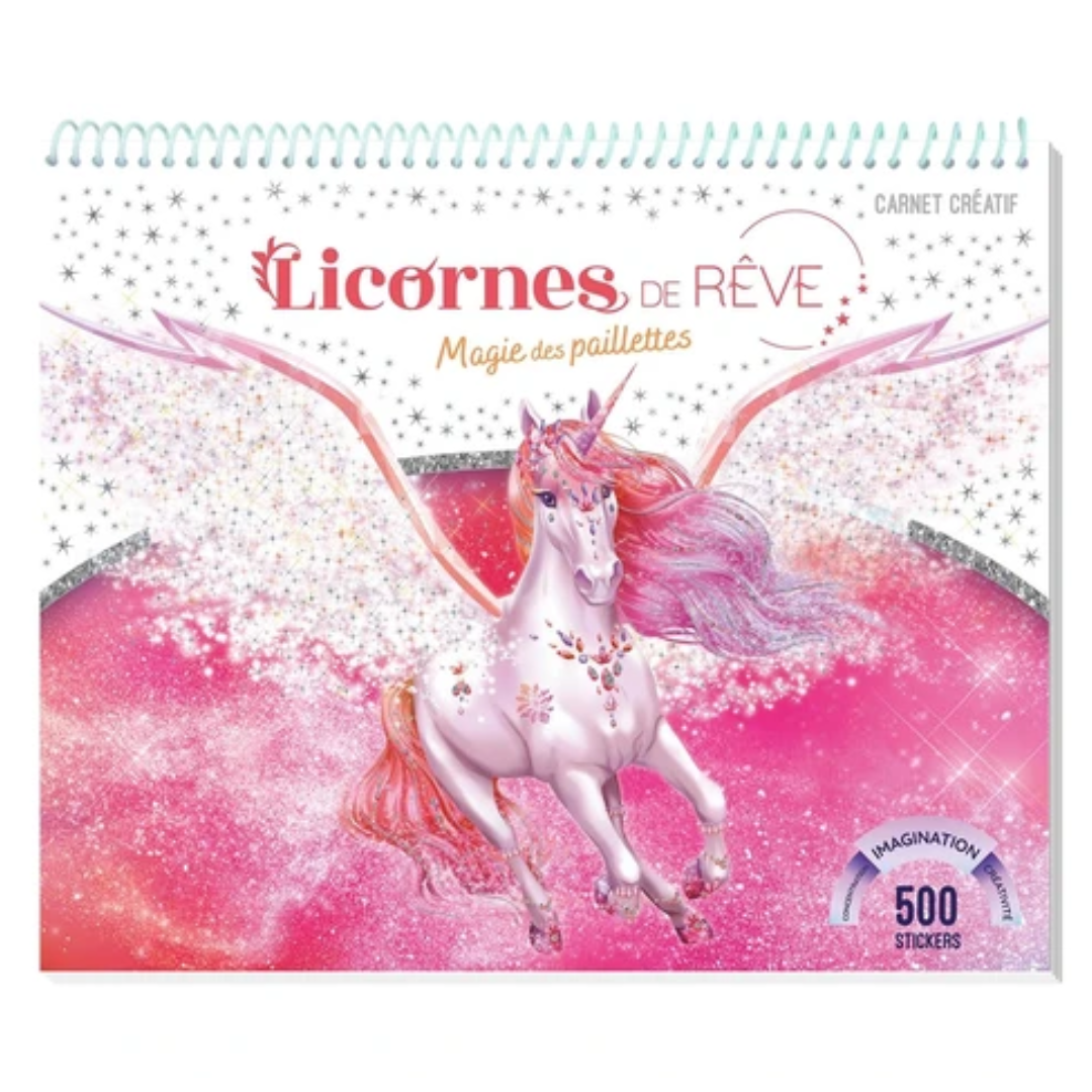 Carnet Licornes de rêve - Magie des paillettes - Avec 500 stickers