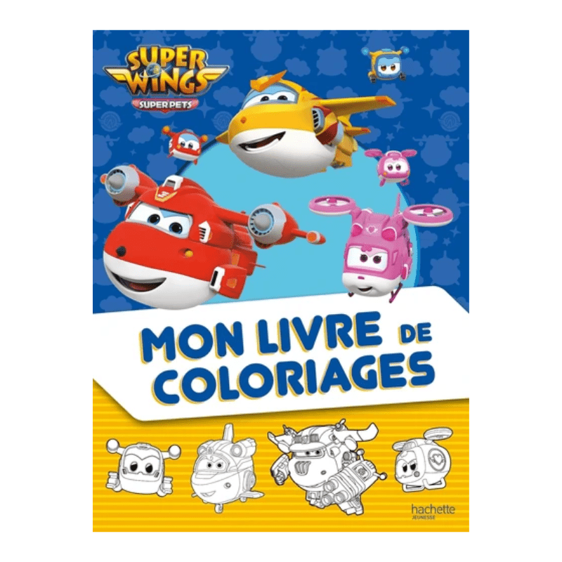 Super Wings - Mon livre de coloriages