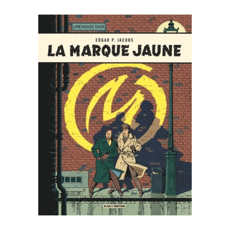 Les aventures de Blake et Mortimer - La marque jaune - Tome 6