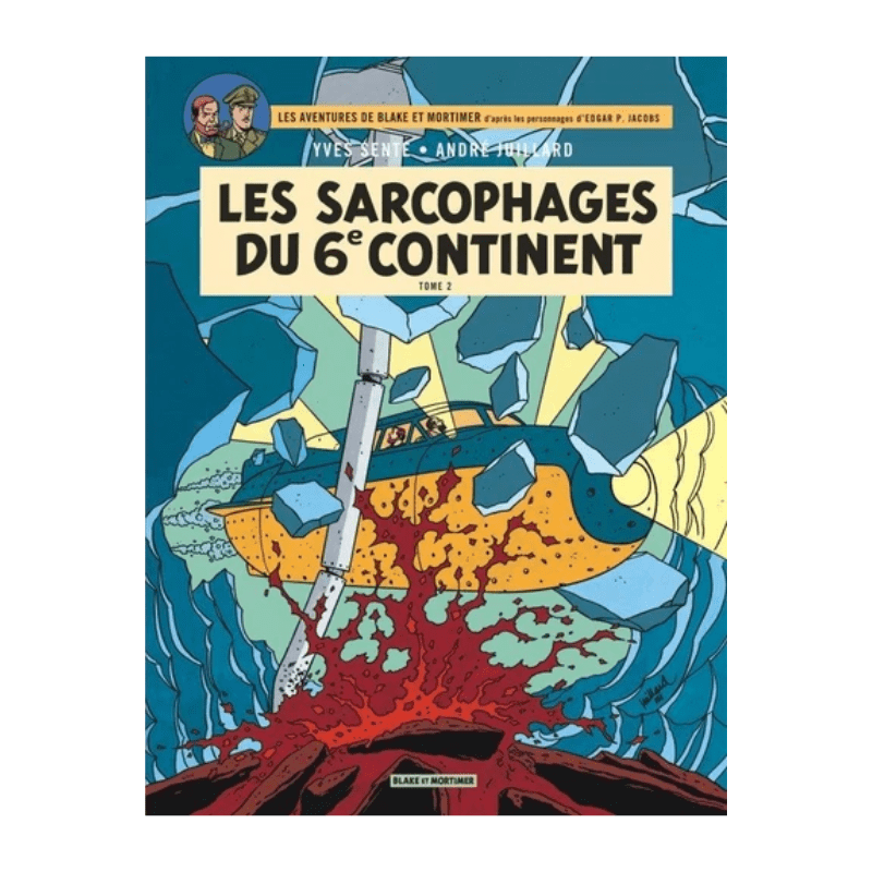 Les aventures de Blake et Mortimer - Les sarcophages du 6e continent - Tome 17