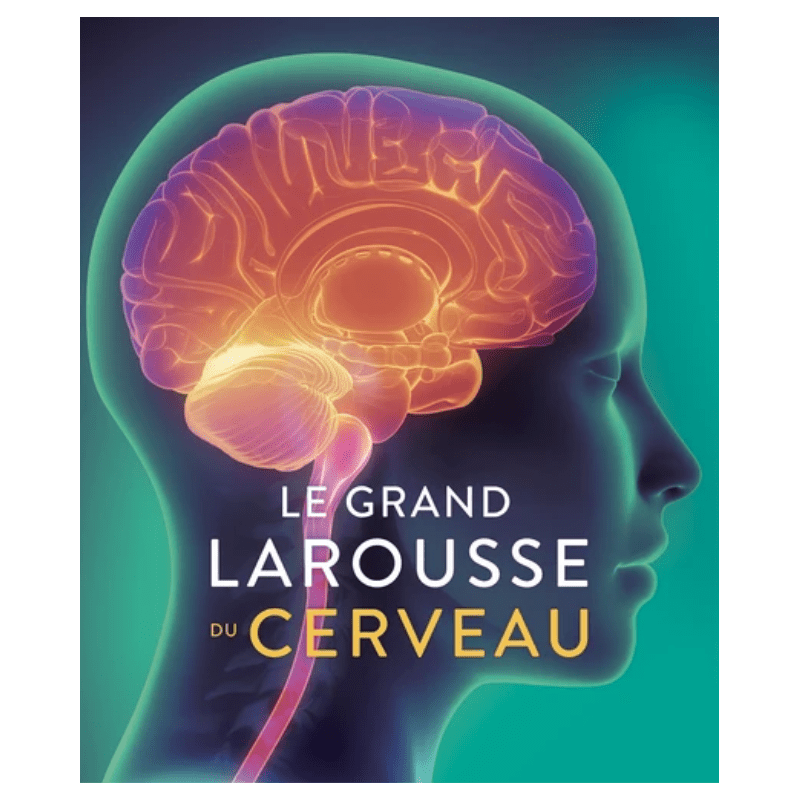 Le Grand Larousse du cerveau - Grand Format