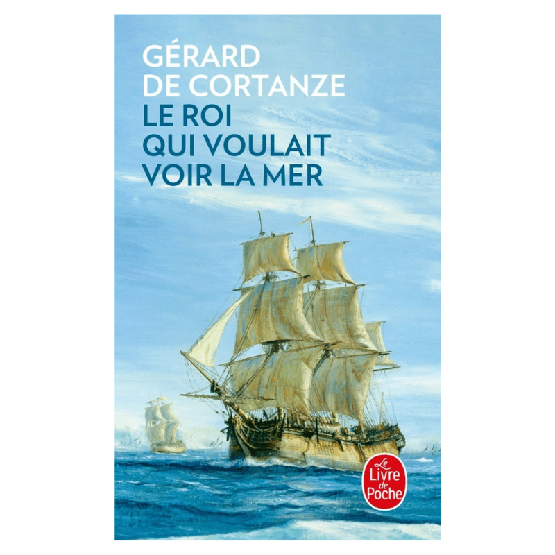 Le Roi qui voulait voir la mer