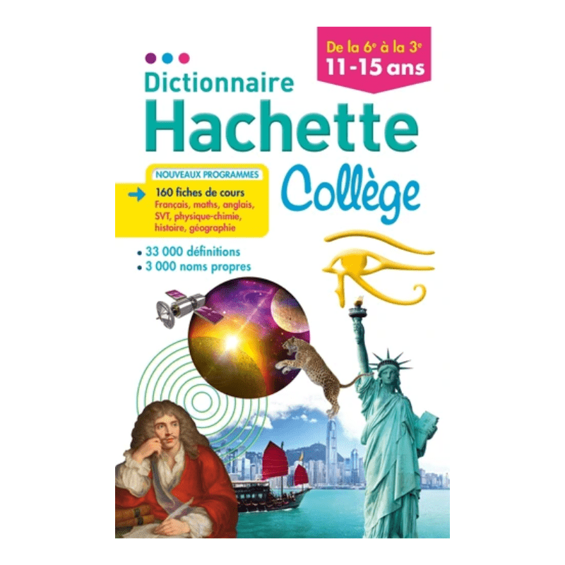 Dictionnaire Hachette Collège - De la 6e à la 3e - Grand Format