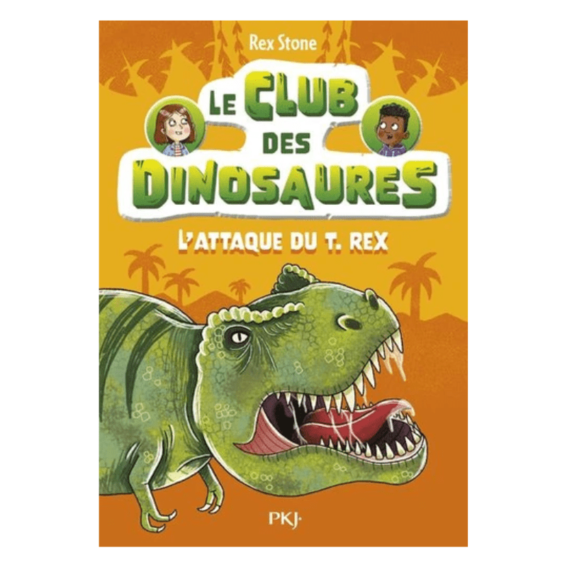 Le club des dinosaures - Tome 1 - L'attaque du T.Rex