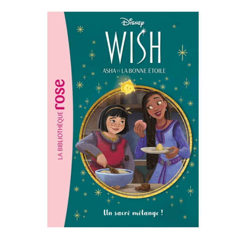 Wish, Asha et la bonne étoile - Tome 7 - Un sacré mélange !