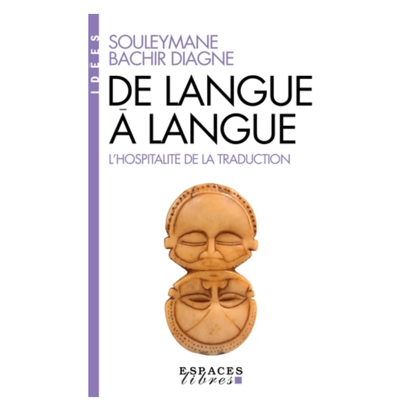 De langue à langue - L'hospitalité de la traduction