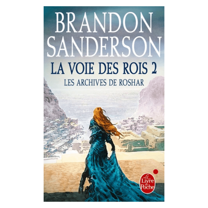 La voie des rois - Tome 2 - Les archives de Roshar